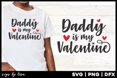 Daddy is my Valentine svg | Cute Valentine Product Image 1