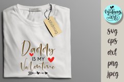 Daddy is my valentine svg, Love svg Product Image 1