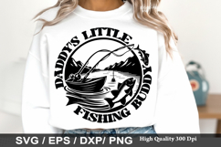 Daddy s little fishing buddy - Fishing Dad Shirt SVG Design Product Image 1