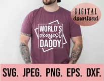 Worlds Okayest Daddy SVG - Fathers Day SVG - Gift For Him Product Image 2
