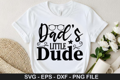 Dads little dude SVG - Father&#039;s Day Design Product Image 1