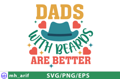 Dads with Beards Are Better SVG PNG T-shirt Design Product Image 2