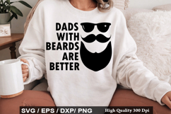 Dads with beards are better - Father's Day SVG Design Product Image 1