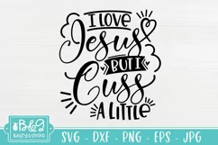 I Love Jesus But I Cuss A Little SVG - Funny Christian SVG Product Image 2