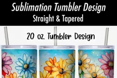 Colorful Dripping Daisy Flowers | 20 oz Tumbler Sublimation Product Image 2