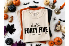 Hello Forty Five EST 1981 PNG Shirt Desi Product Image 2