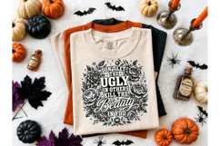 Don't Let Ugly Kill Beauty PNG Tee Product Image 2