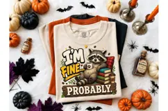 I'm Fine Probably Raccoon PNG Tee Product Image 2
