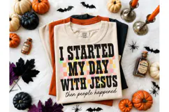 I Started My Day With Jesus PNG Tee Product Image 2