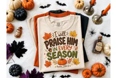 Praise Him Every Season Fall PNG Tee Product Image 2