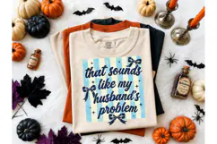Husband's Problem Funny Wife PNG Tee Product Image 2