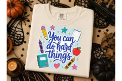 You Can Do Hard Things PNG Teacher Tee Product Image 2