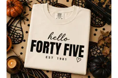 Hello Forty Five EST 1981 PNG Shirt Desi Product Image 3