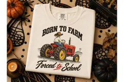 Born To Farm Forced To School PNG Tee Product Image 2