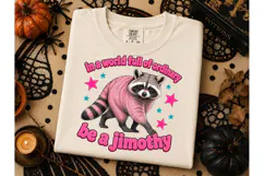 Be A Jimothy Raccoon PNG Shirt Design Product Image 2