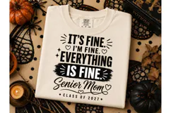 It's Fine Senior Mom PNG Tee Design Product Image 3