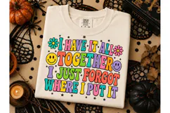 I Have It All Together Funny PNG Tee Product Image 3