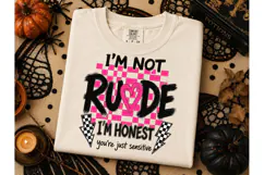 I'm Not Rude I'm Honest PNG Tee Design Product Image 3