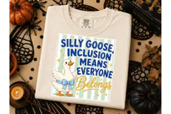 Silly Goose Inclusion PNG Tee Design Product Image 2