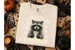 Raccoon I Identify As A Problem PNG Tee Product Image 3