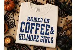 Raised On Coffee Gilmore Girls PNG Tee Product Image 2