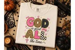 God Is Good All The Time PNG Tee Product Image 3