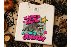 Be A Jimothy Raccoon PNG Tee Design Product Image 3