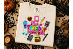 She's a Teacher I Can Tell PNG Tee Product Image 2