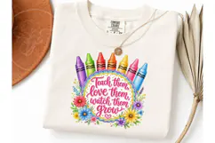 Teach Love Watch Them Grow PNG Tee Product Image 3
