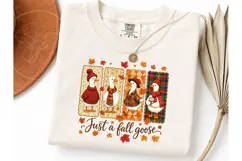Just A Fall Goose PNG Shirt Design Product Image 3