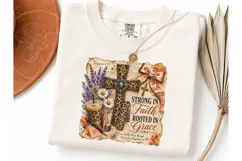 Strong in Faith Rooted in Grace PNG Tee Product Image 3