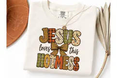 Jesus Loves This Hot Mess PNG Tee Product Image 1