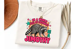 Funny Raccoon Jimothy PNG Tee Design Product Image 3