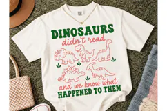 Dinosaurs Didn't Read Funny PNG Tee Product Image 2