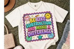 Be Like Subtraction Make Difference PNG Product Image 2