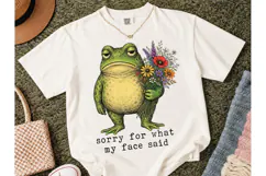 Sorry For What My Face Said Frog PNG Product Image 2