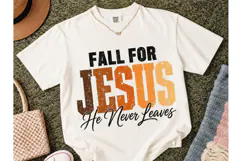 Fall For Jesus He Never Leaves PNG Tee Product Image 2