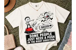 Some People Need A Push PNG Tee Product Image 2