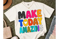 Make Today Amazing PNG Sublimation Tee-Make Today Amazing PN Product Image 2