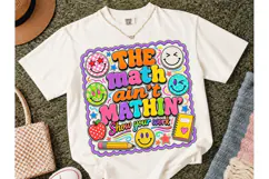 The Math Ain't Mathin' Teacher PNG Tee Product Image 2