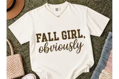 Fall Girl Obviously PNG Shirt Design Product Image 2
