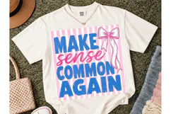 Make Common Sense Again PNG Shirt Design Product Image 2