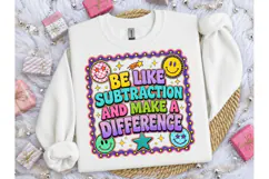 Be Like Subtraction Make Difference PNG Product Image 3