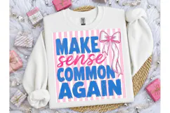 Make Common Sense Again PNG Shirt Design Product Image 1
