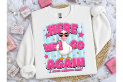 Here We Go Again Teacher Duck PNG Tee Product Image 3