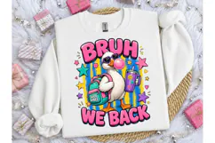 Bruh We Back Funny Duck PNG Tee Design Product Image 3