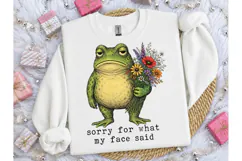 Sorry For What My Face Said Frog PNG Product Image 3