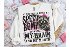 Speed Bump Brain Mouth Raccoon PNG Tee Product Image 2