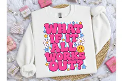 What If It All Works Out PNG Tee Product Image 1