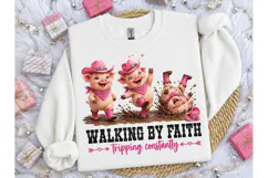 Walking By Faith Funny Pig PNG Sublimati Product Image 2
